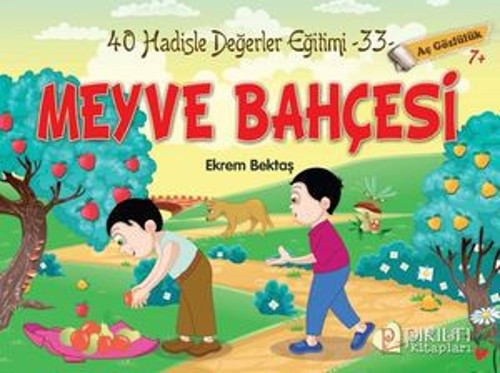 Meyve Bahçesi - Aç Gözlülük - Hadislerle Değerler Eğitimi 33 - E-Kitap