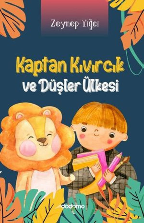 Kaptan Kıvırcık ve Düşler Ülkesi - E-Kitap