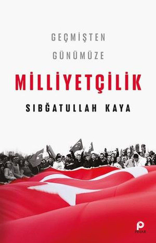 Geçmişten Günümüze Milliyetçilik - E-Kitap