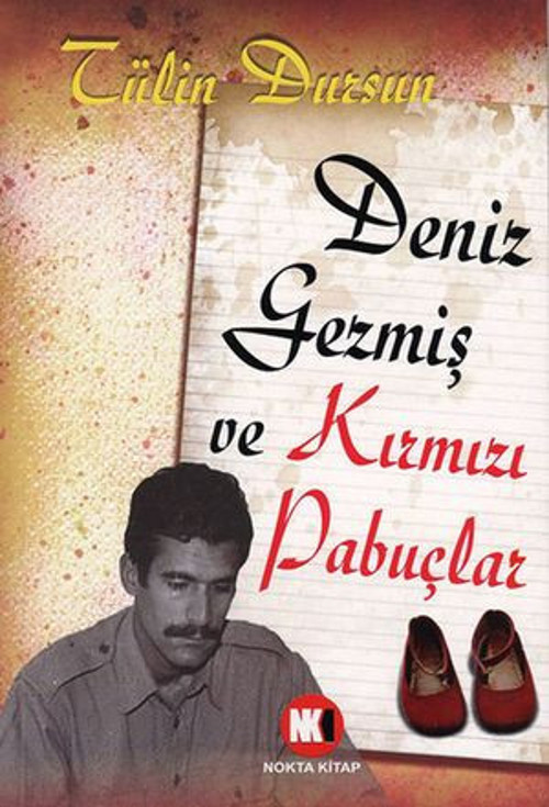 Deniz Gezmiş ve Kırmızı Pabuçlar - E-Kitap