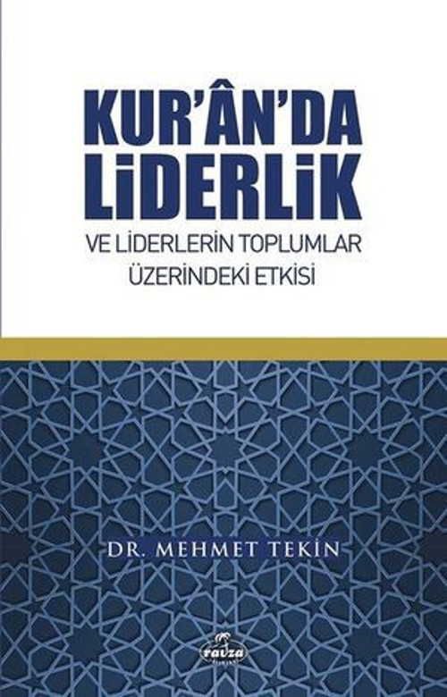 Kur'an'da Liderlik ve Liderlerin Toplumlar Üzerindeki Etkisi - E-Kitap
