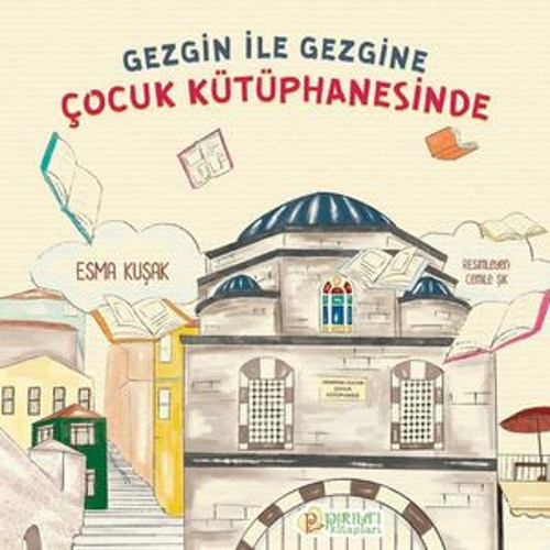 Gezgin ile Gezgine Çocuk Kütüphanesinde - E-Kitap
