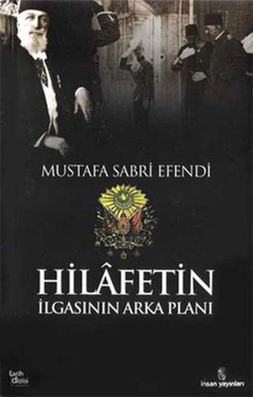 Hilafetin İlgasının Arka Planı - E-Kitap
