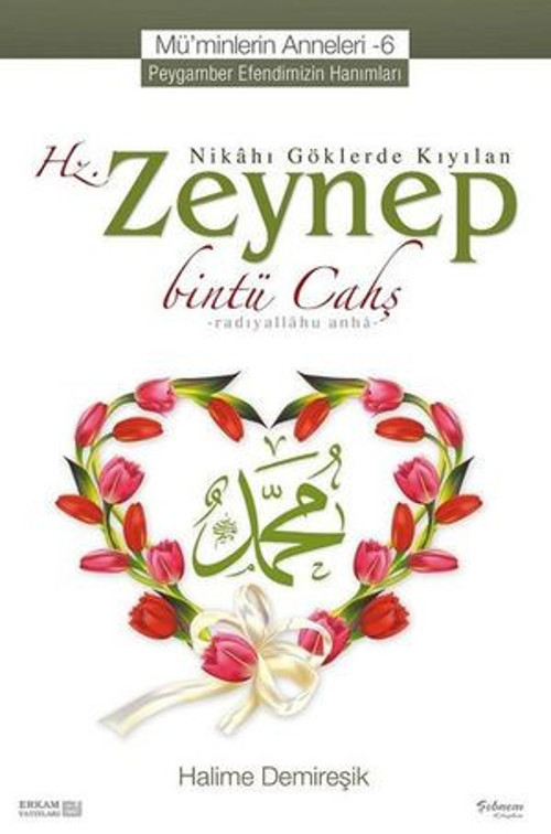 Mü'minlerin Anneleri 6-Hz. Zeynep - E-Kitap