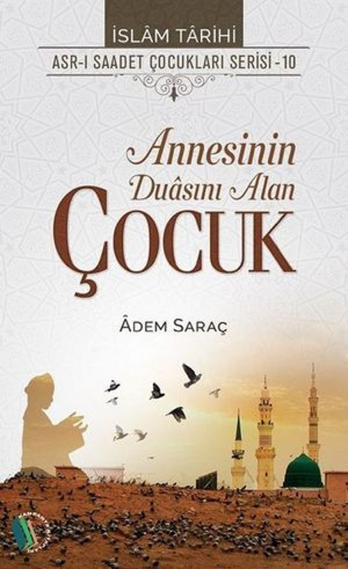 Annesinin Duasını Alan Çocuk - E-Kitap