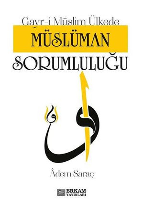 Gayr-i Müslim Ülkede Müslüman Sorumluluğu - E-Kitap