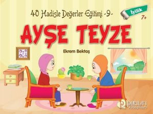 Ayşe Teyze - İyilik - Hadislerle Değerler Eğitimi 9 - E-Kitap