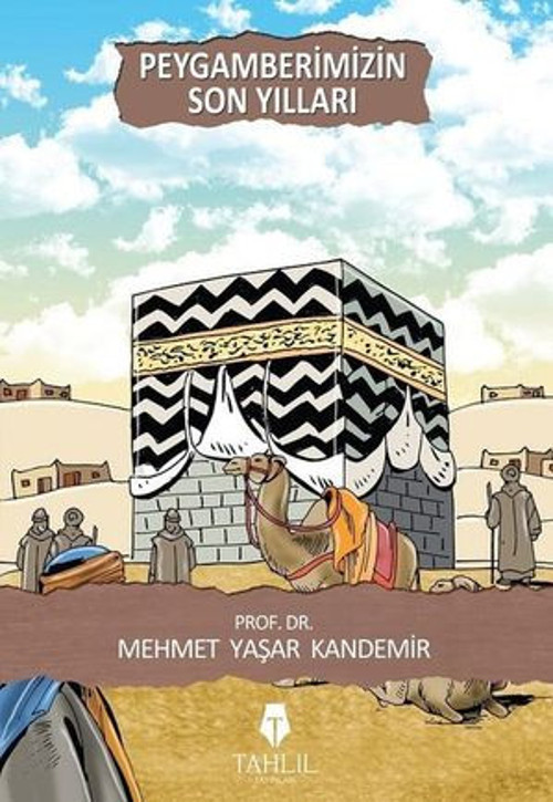 Peygamberimizin Son Yılları-Beni Seven Peygamberim Serisi - E-Kitap