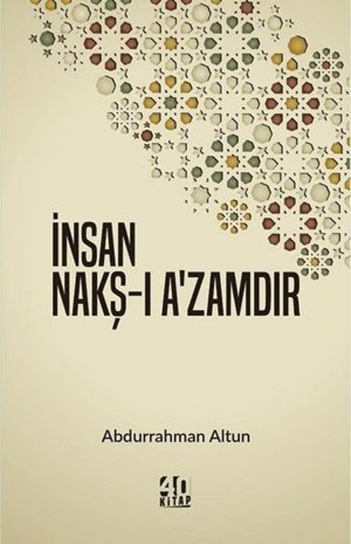 İnsan Nakş-ı Azamdır - E-Kitap