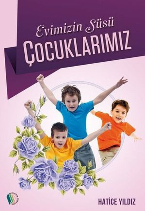 Evimizin Süsü Çocuklarımız - E-Kitap