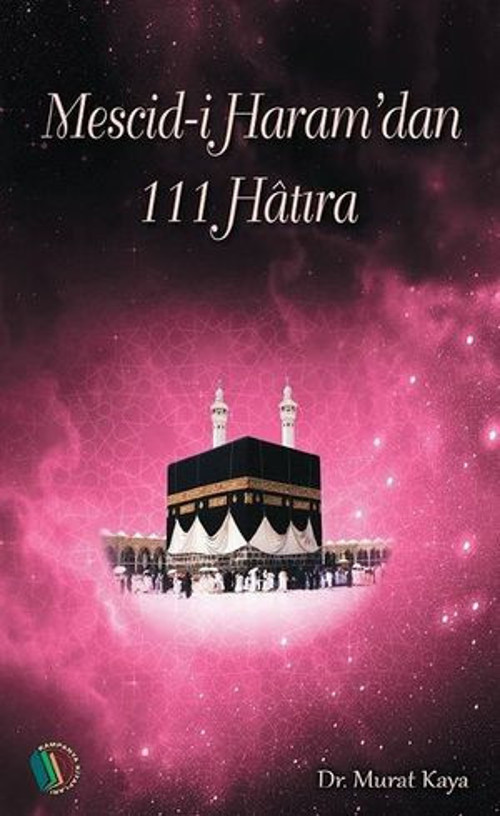 Mescid-i Haram'dan 111 Hatıra - E-Kitap