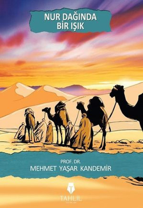Nur Dağında Bir Işık-Beni Seven Peygamberim Serisi - E-Kitap