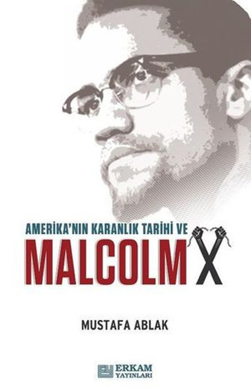 Amerika'nın Karanlık Tarihi ve Malcolm X - E-Kitap
