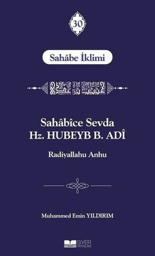 Sahabice Sevda Hz. Hubeyb B. Adi - E-Kitap