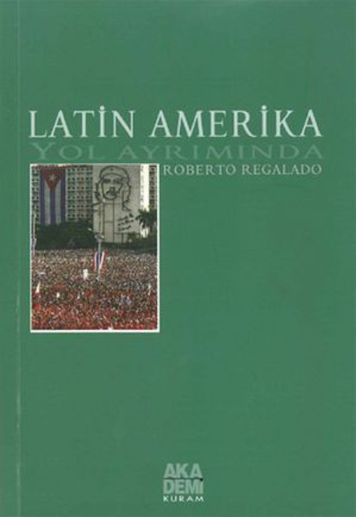 Latin Amerika Yol Ayrımında - E-Kitap