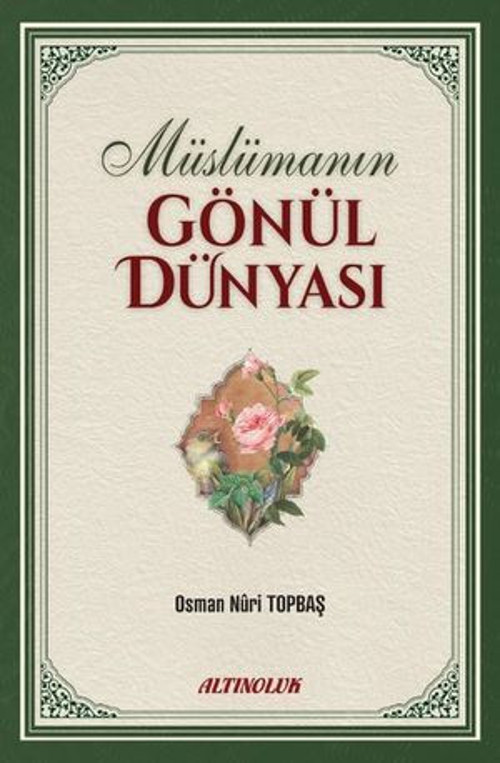 Müslümanın Gönül Dünyası - E-Kitap
