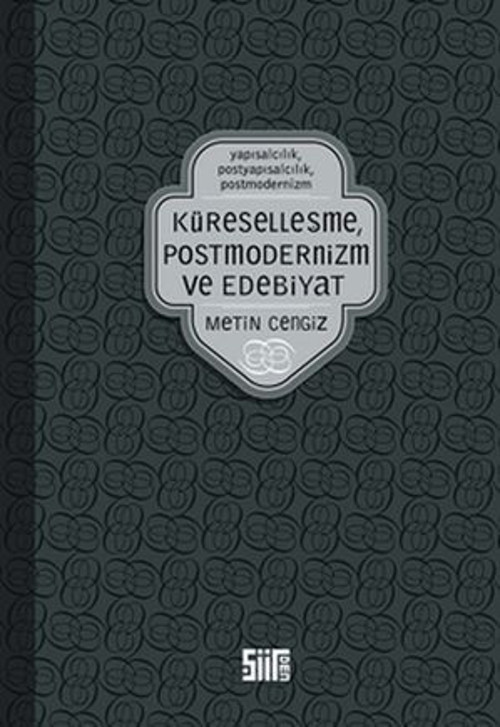 Küreselleşme Postmodernizm ve Edebiyat - E-Kitap