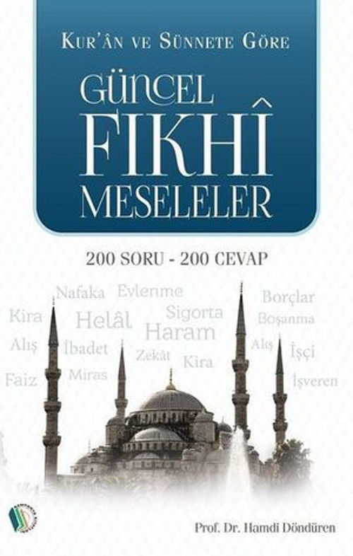 Kur'an ve Sünnete Göre Güncel Fıkhı Meseleler - E-Kitap