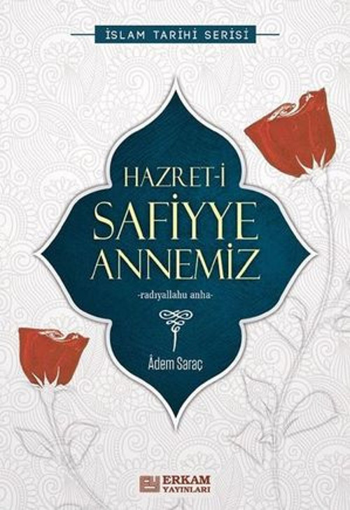 Hazret-i Safiyye Annemiz-İslam Tarihi Serisi - E-Kitap
