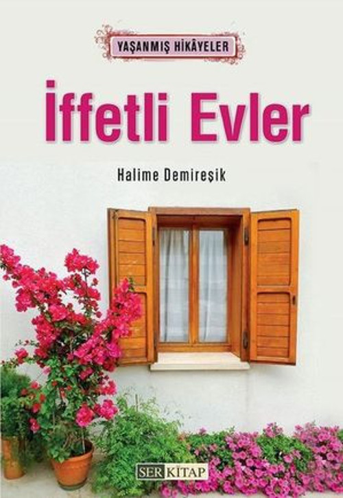 İffetli Evler-Yaşanmış Hikayeler - E-Kitap