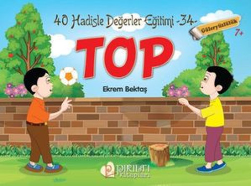 Top - Güleryüzlülük - Hadislerle Değerler Eğitimi 34 - E-Kitap