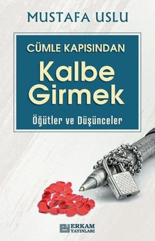 Cümle Kapısından Kalbe Girmek - Öğütler ve Düşünceler - E-Kitap