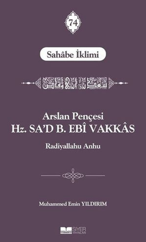 Arslan Pençesi Hz. Sa'd B. Ebi Vakkas - E-Kitap