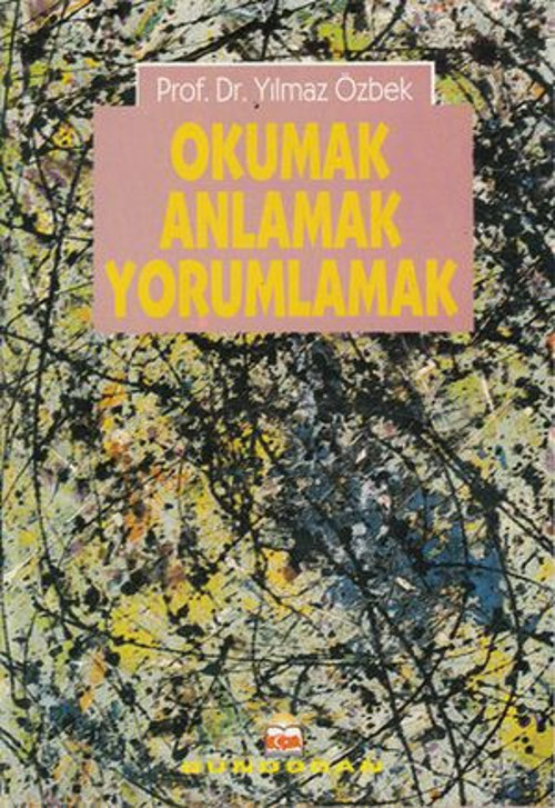 Okumak Anlamak Yorumlamak - E-Kitap