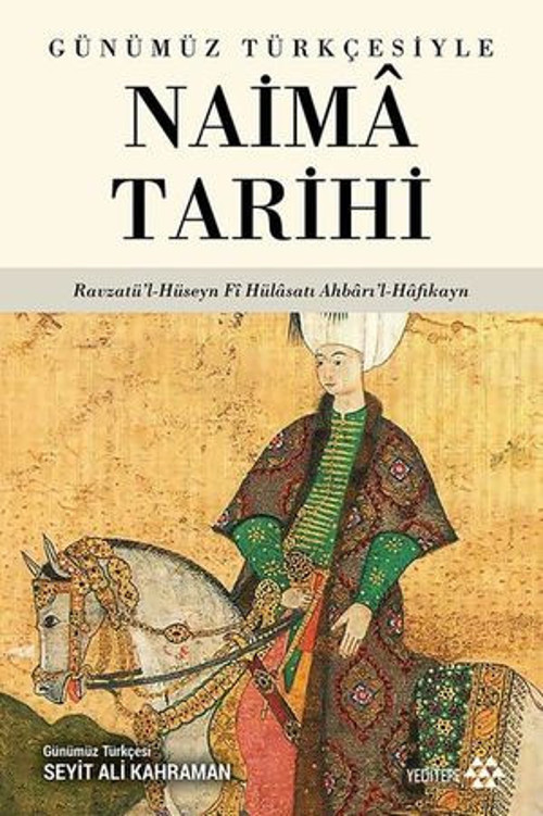 Günümüz Türkçesiyle Naima Tarihi 6 - E-Kitap