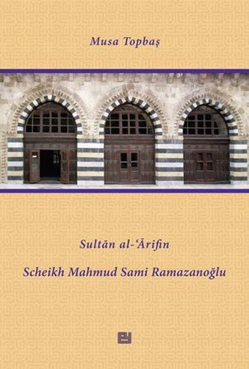 Sultan al-Arifin Scheikh Mahmud Sami Ramazanoğlu - E-Kitap