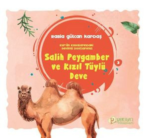 Salih Peygamber ve Kızıl Tüylü Deve - E-Kitap