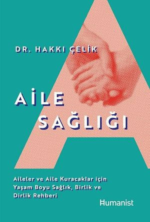 Aile Sağlığı: Aileler ve Aile Kuracaklar İçin Yaşam Boyu Sağlık Birlik ve Dirlik Rehberi - E-Kitap