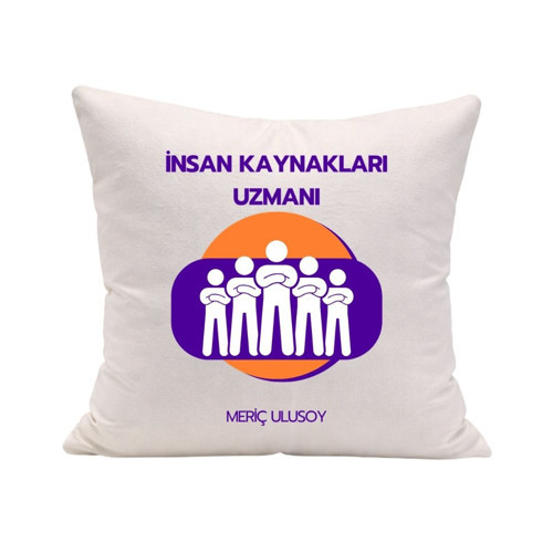 İnsan Kaynakları Uzmanına Özel İsim Yazılı Mesleki Dekoratif Yastık Kılıfı