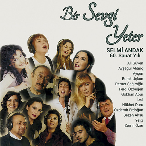 Selmi Andak - 60. Sanat Yılı / Bir Sevda Yeter (Çeşitli Sanatçılar) (2 Plak)