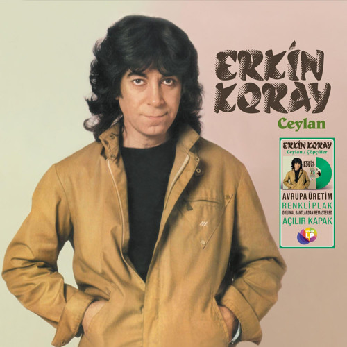 Erkin Koray - Ceylan / Çöpçüler (Renkli Plak)