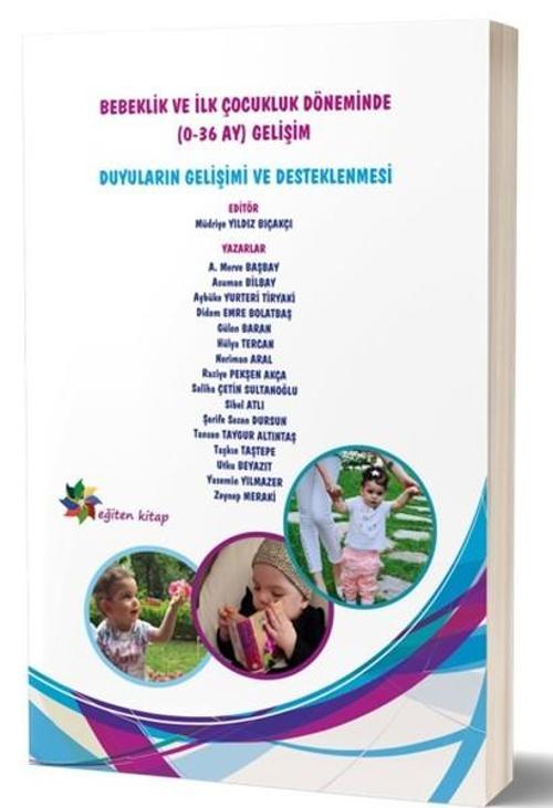 Duyuların Gelişimi ve Desteklenmesi-Bebeklik ve İlk Çocukluk Döneminde (0-36 Ay) Gelişim