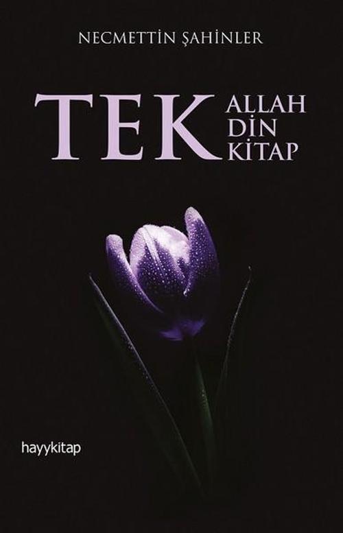 Tek Allah Tek Din Tek Kitap