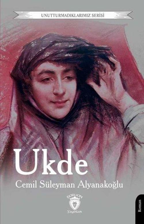 Ukde - Unutturmadıklarımız Serisi