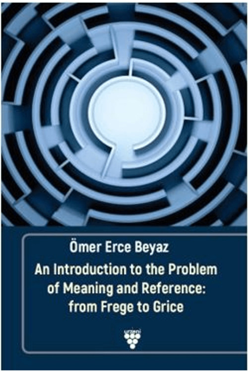 An Introduction to the Problem of Meaning and Reference: From Frege to Grice / 9786255518729