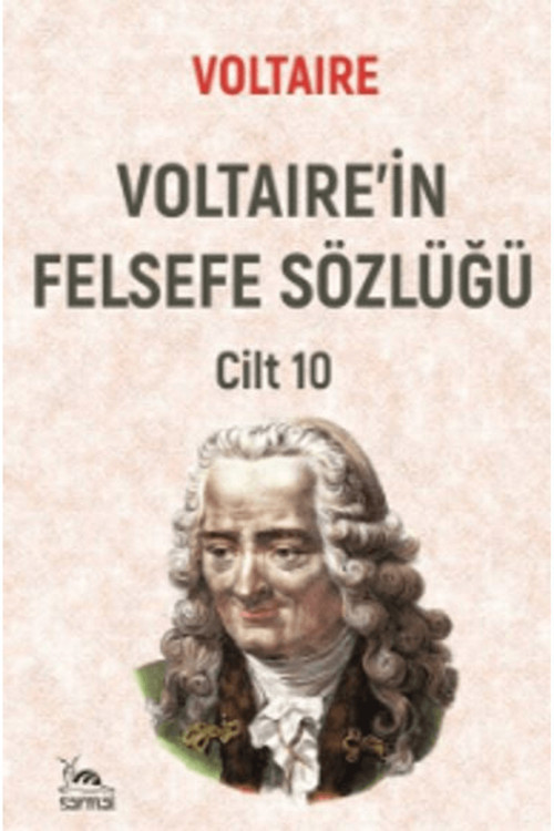 Voltaire'in Felsefe Sözlüğü Cilt 10 / Voltaire / / 9786259656533