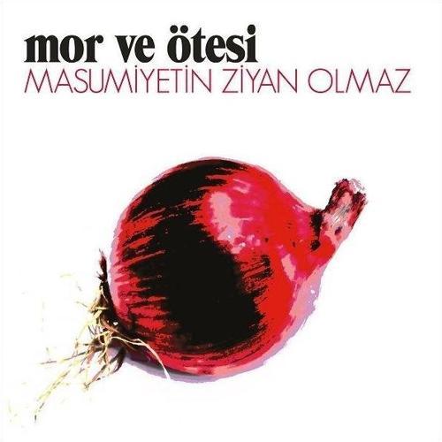 Mor ve Ötesi Masumiyetin Ziyan Olmaz Plak