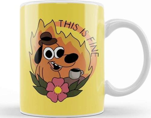 This Is Fine Meme This Is Fine Fine Kupa Bardak Porselen