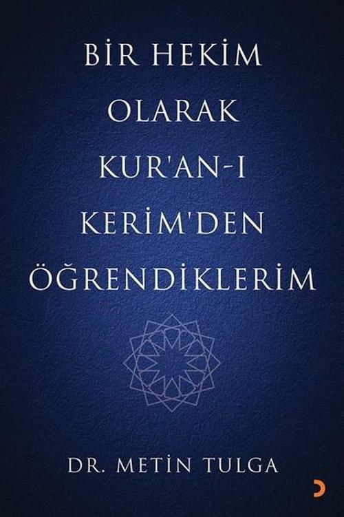 Bir Hekim Olarak Kur'an-ı Kerim'den Öğrendiklerim