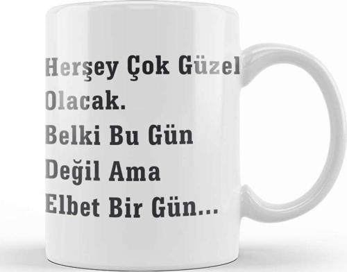 Komik Söz Herşey Çok Güzel Olacak Kupa Bardak Porselen