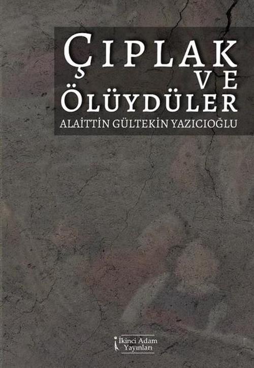 Çıplak ve Ölüydüler