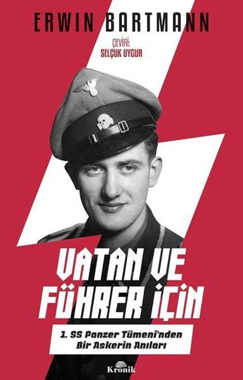 Vatan ve Führer İçin-1. SS Panzer Tümeni'nden Bir Askerin Anıları