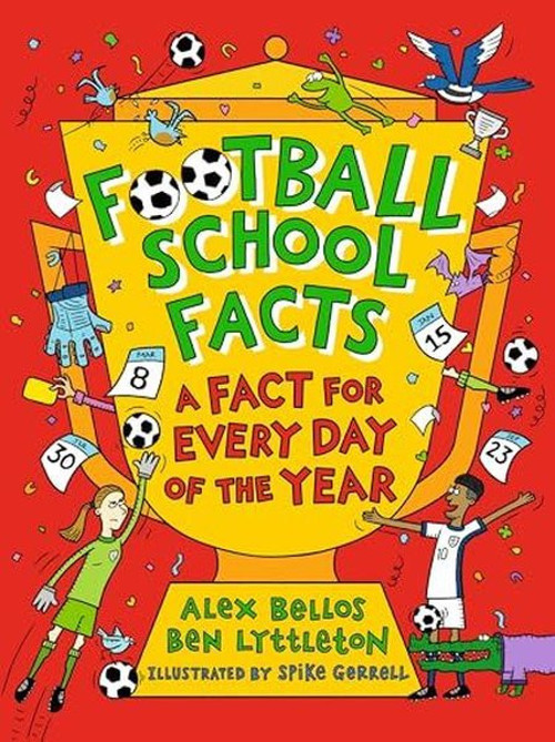 Football School Facts: A Fact for Every Day of the Year