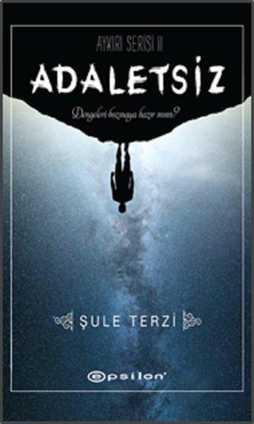 Epsilon Yayınevi Adaletsiz-Aykırı Serisi 2