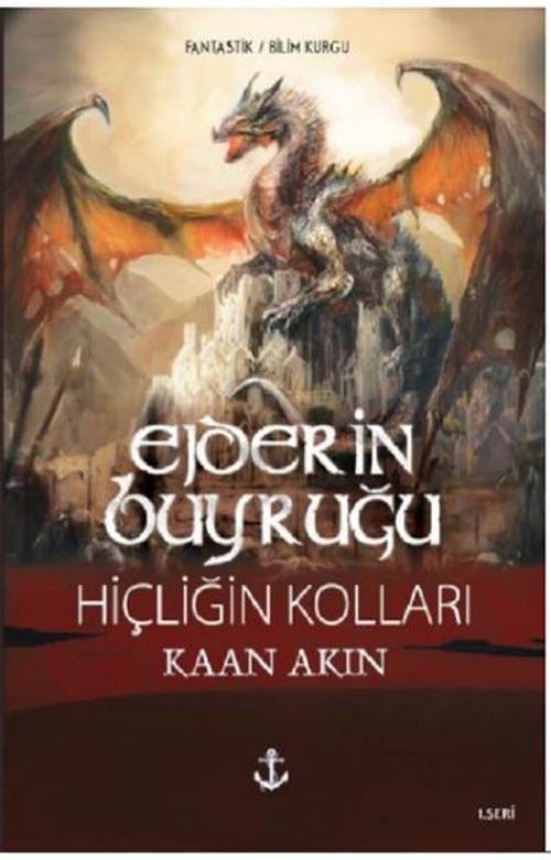 Ejder'in Buyruğu-Hiçliğin Kolları 1. Seri