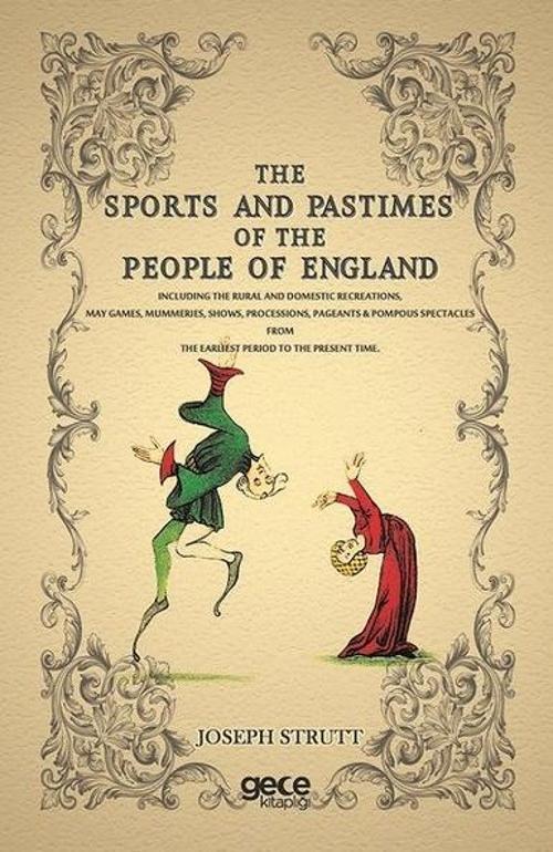 The Sports And Pastimes Of The People Of England